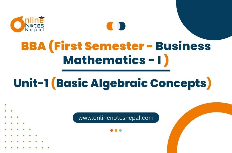 Unit 1: Basic Algebraic Concepts - Basic Mathematics - I | First Semester Photo